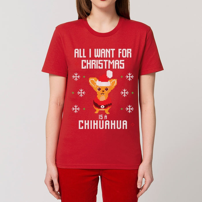 T - Shirt - All I want for Christmas is a Chihuahua - Print On It