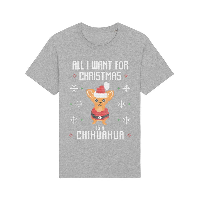 T - Shirt - All I want for Christmas is a Chihuahua - Print On It