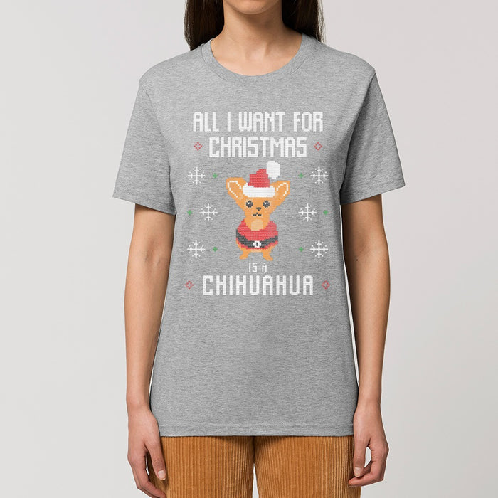 T - Shirt - All I want for Christmas is a Chihuahua - Print On It