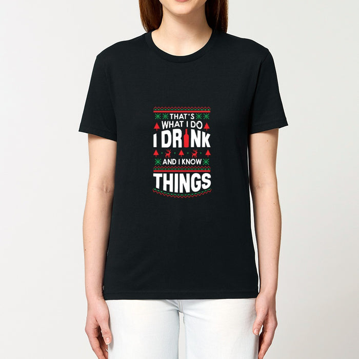 T - Shirt - I drink and I know things - Print On It