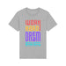 T - Shirt - Work Hard and Dream Big - Print On It