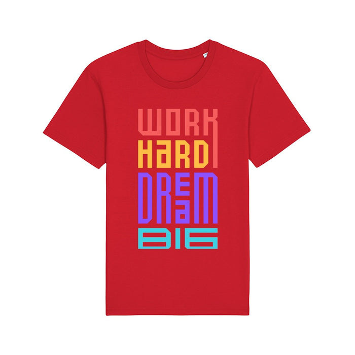 T - Shirt - Work Hard and Dream Big - Print On It