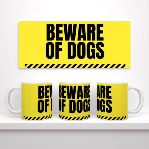 20oz Jumbo Mug - Beware of the Dogs - Print On It