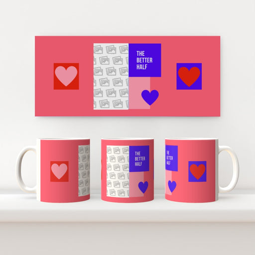 Personalised 11oz Ceramic Mug - The Better Half - Print On It