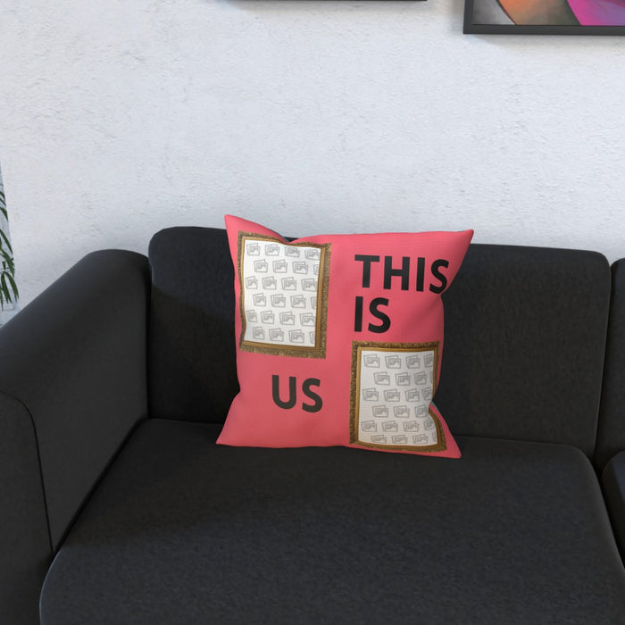 Personalised Cushion - This Is Us - Print On It