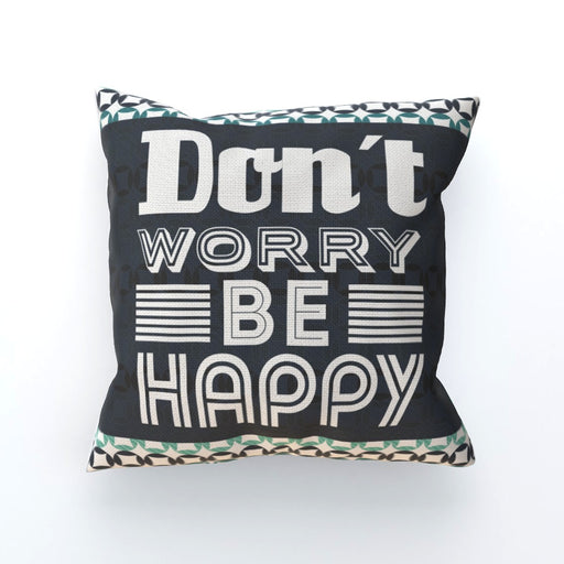 Personalised Cushion - Don't Worry - Print On It