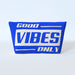 Cosmetic Bag - Good Vibes Only Blue - printonitshop