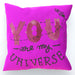 Cushion - You are my universe - Pink - printonitshop