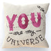 Cushion - You are my universe - Cream - printonitshop