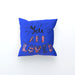 Cushion - You are Loved - Blue - printonitshop