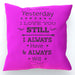 Cushion - I Love You Still - Pink - printonitshop