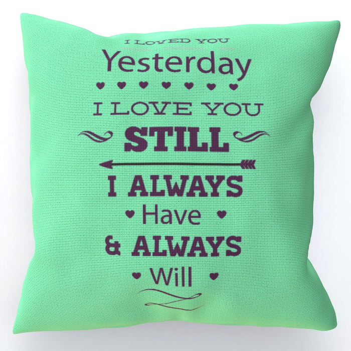 Cushion - I Love You Still - Green Zest - printonitshop