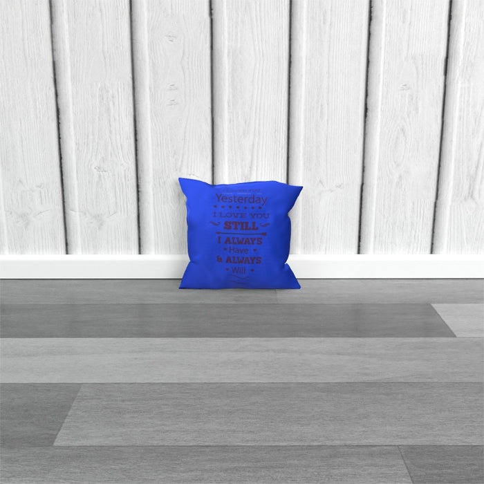 Cushion - I Love You Still - Blue - printonitshop