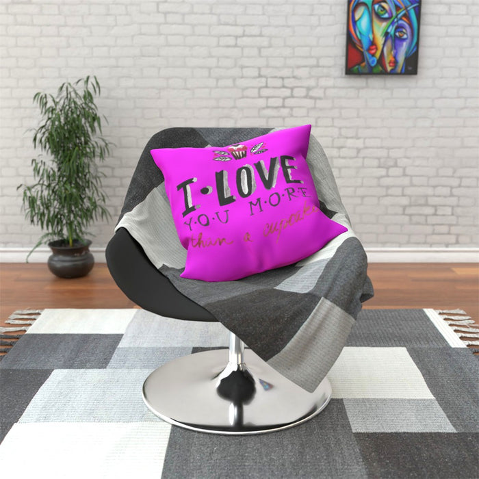 Cushion - I Love You More Thank Cupcakes - Pink - printonitshop