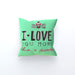 Cushion - I Love You More Thank Cupcakes - Green Zest - printonitshop