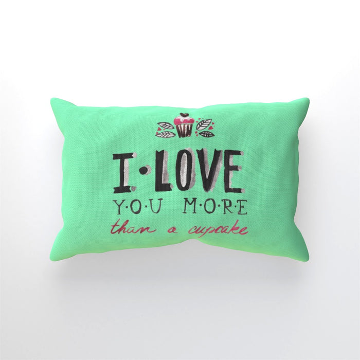 Cushion - I Love You More Thank Cupcakes - Green Zest - printonitshop