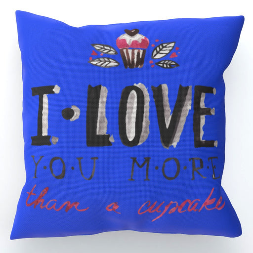 Cushion - I Love You More Thank Cupcakes - Blue - printonitshop