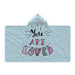 Hooded Blanket - You Are Loved - Pale Blue - printonitshop