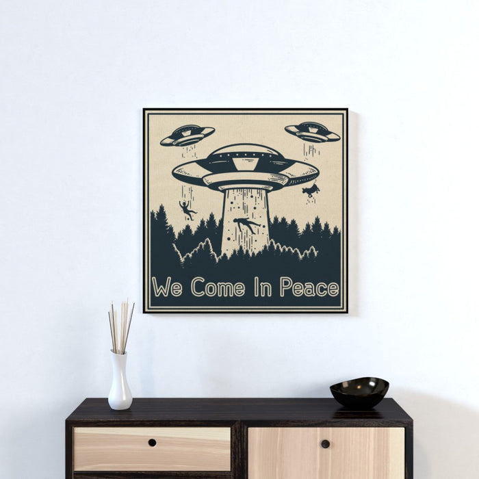 Wall Canvas - We Come In Peace - printonitshop